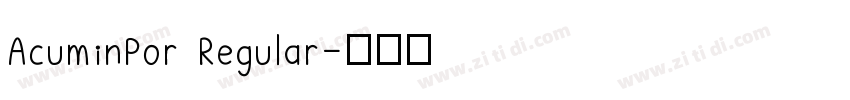 AcuminPor Regular字体转换